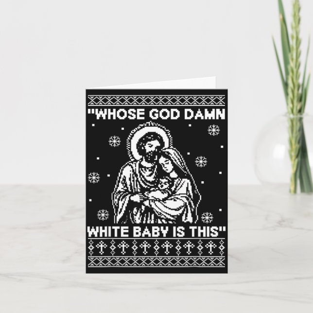 Whose God White Baby Is This Funny Christmas  Card (Front)