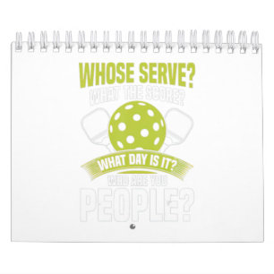 Whose Serve What The Score What Day Pickleball Calendar