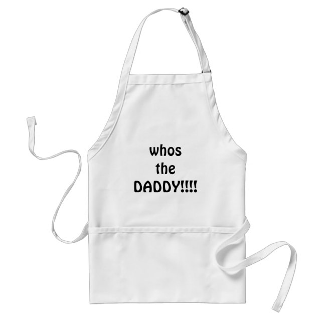 whosthe DADDY!!!! Standard Apron (Front)