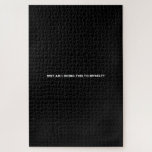 Why Am I Doing This To Myself Solid Color Jigsaw Puzzle<br><div class="desc">Why Am I Doing This To Myself Solid Color jigsaw puzzle</div>