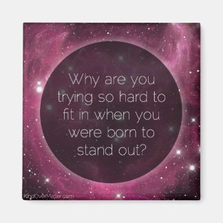 Why are you trying so hard... magnet