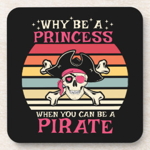 Why be a Princess when you can be a Pirate Coaster