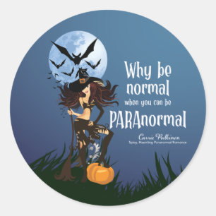 Why Be Normal Classic Round Sticker