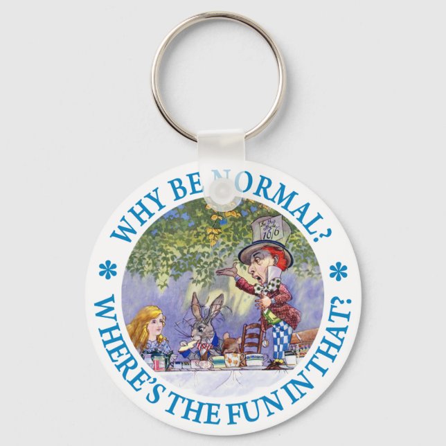 WHY BE NORMAL? KEY RING (Front)