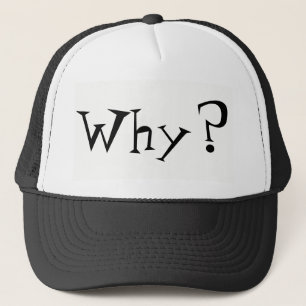Why Big Question Mark Design Trucker Hat