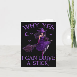 Why Can Drive a Stick Funny Halloween Witch Women Card