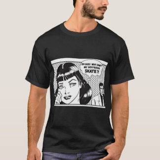 why cant my boyfriend skate   T-Shirt