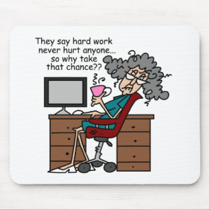Why Chance Hard Work Humour Mouse Pad