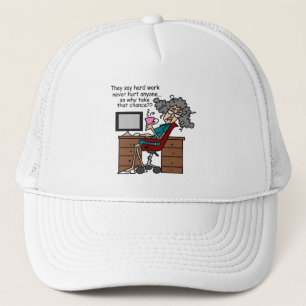 Why Chance Hard Work Humour Trucker Hat