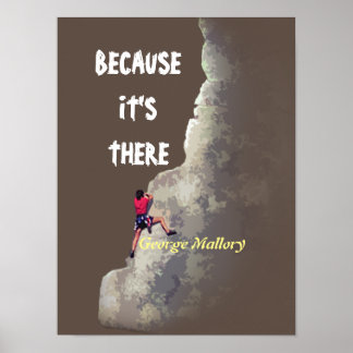Why Climb? - Because It’s There Poster