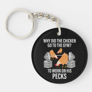 Why Did The Chicken Go To The Gym Funny Animal Key Ring