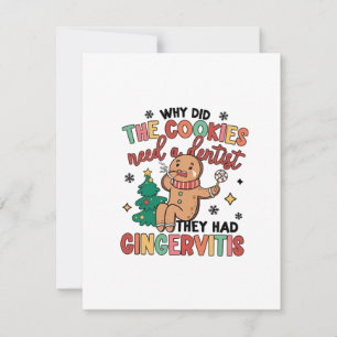 Why Did the Cookies need a Dental They Had Ginger Card