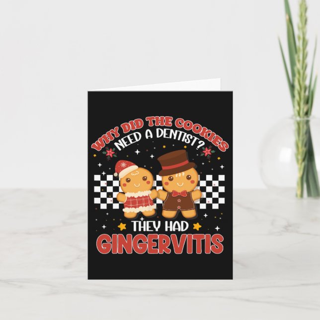 Why Did The Cookies Need A Dentist They Had Ginger Card (Front)