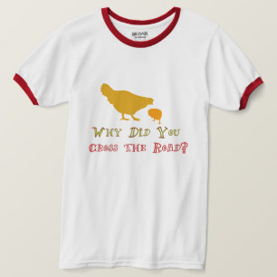 why did you cross the road funny t-shirt design