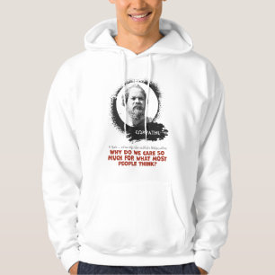 Why do we care so much for what most people think? hoodie