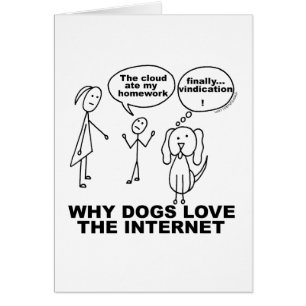Why Dogs Love The Internet Blank Card Funny