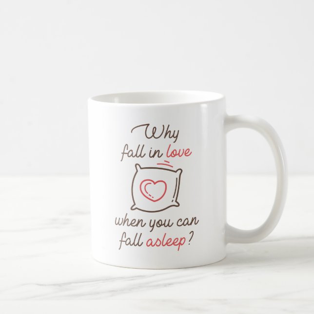 Why Fall In Love Coffee Mug (Right)