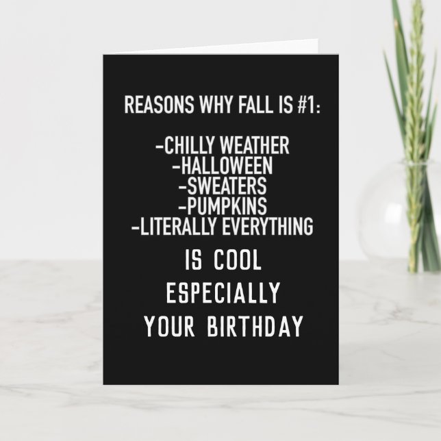 WHY "FALL OR AUTUMN BIRTHDAYS" ARE SO COOL CARD (Front)