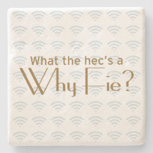Why Fie? Stone Coaster