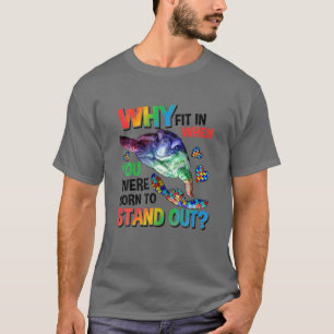 Why Fit In, Born To Stand Out, Turtle, Autism, Puz T-Shirt