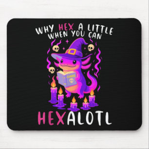 Why Hex A Little When U Can Hexalotl Witch Axolotl Mouse Pad