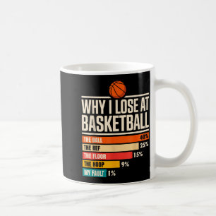 Why I Always Miss Funny Chart Basketball Hoop Coffee Mug