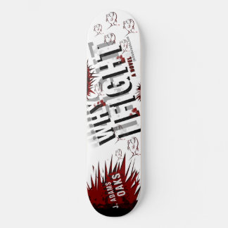 WHY I FIGHT Shreded Deck Skateboard