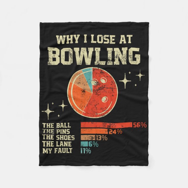 Why I Lose At Bowling  Fleece Blanket (Front)