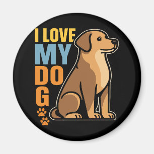 Why I Love My Dog � Heartwarming Design Celebrati Magnet