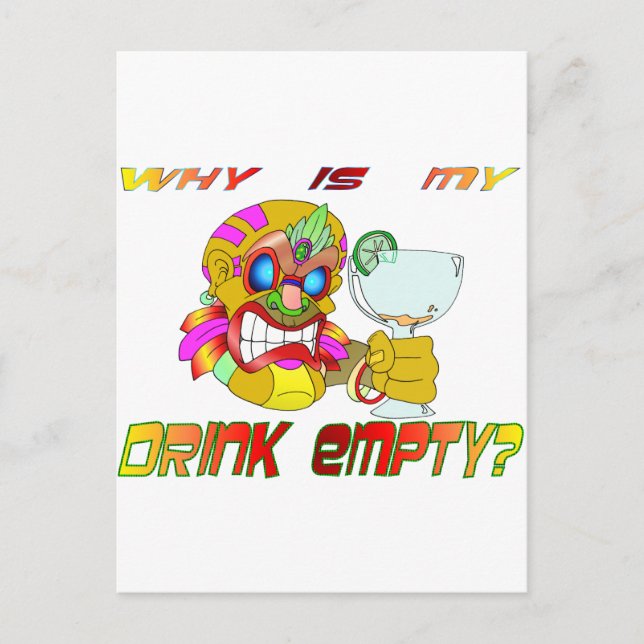 Why is my Drink Empty? Postcard (Front)