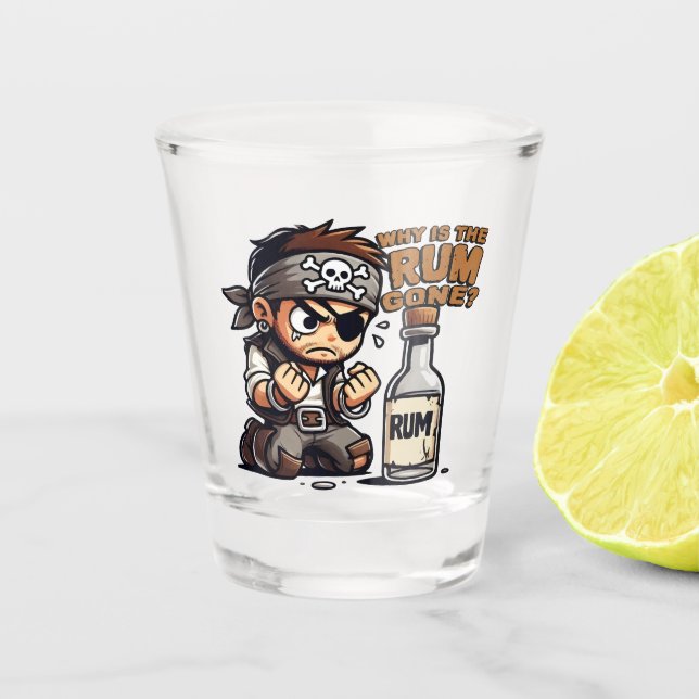Why is the rum gone? shot glass (Front)