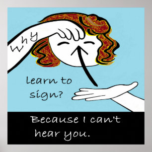 Why Learn to Sign