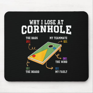 Why Lose At Cornhole Funny Toss Cornhole Graphic Mouse Pad