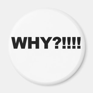 WHY?!!! MAGNET