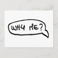 Why Me? Funny Humourous Handwritten Graphics