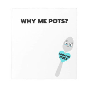 Why Me Pots? Bold Print Notepad