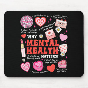 Why Mental Health Mouse Pad