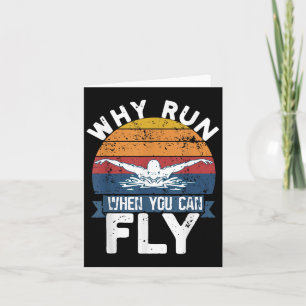 Why Run When You Can Fly Butterfly Stroke Swim Tea Card
