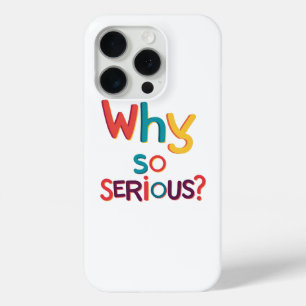 Why So Serious? iPhone 15 Pro Case
