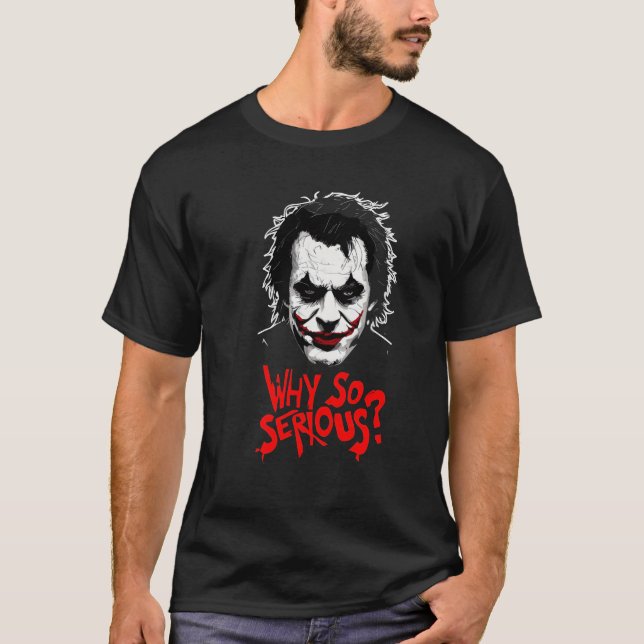Why So Serious? Joker Fan Art Tee (Front)