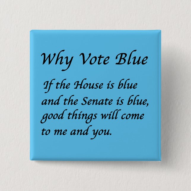 Why Vote Blue in 2024 15 Cm Square Badge (Front)