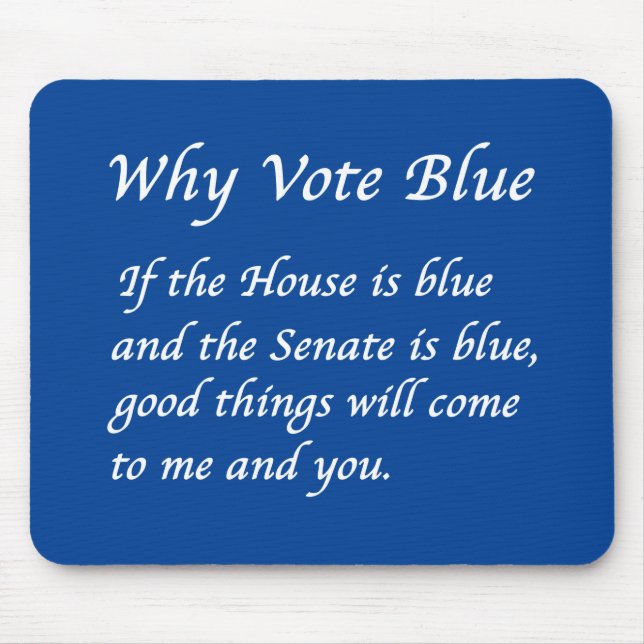 Why Vote Blue in 2024 Mouse Pad (Front)