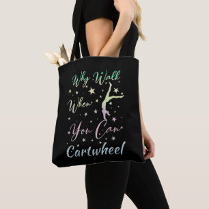 Why Walk When You Can Cartwheel Gymnastics Gifts Tote Bag