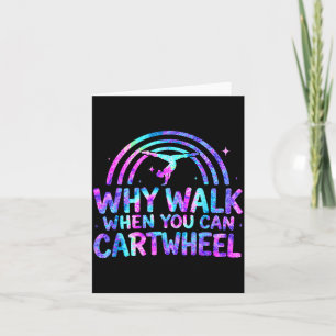 Why Walk When You Can Cartwheel Gymnastics Gymnast Card