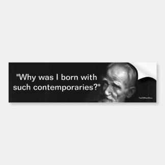Why Was I Born? - Shaw Bumper Sticker