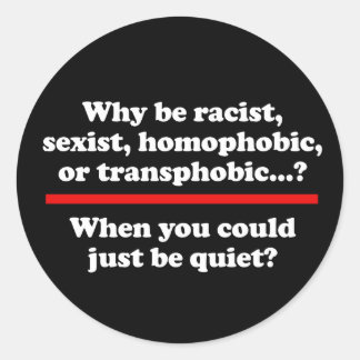 Why when you could just be quiet classic round sti sticker