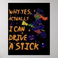 Why Yes Actually I Can Drive A Stick Funny Witch