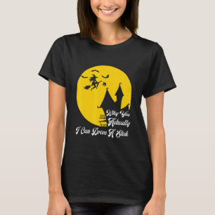 Why Yes Actually I Can Drive A Stick Halloween Wi T-Shirt