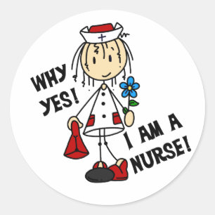 Why Yes I am a Nurse Classic Round Sticker