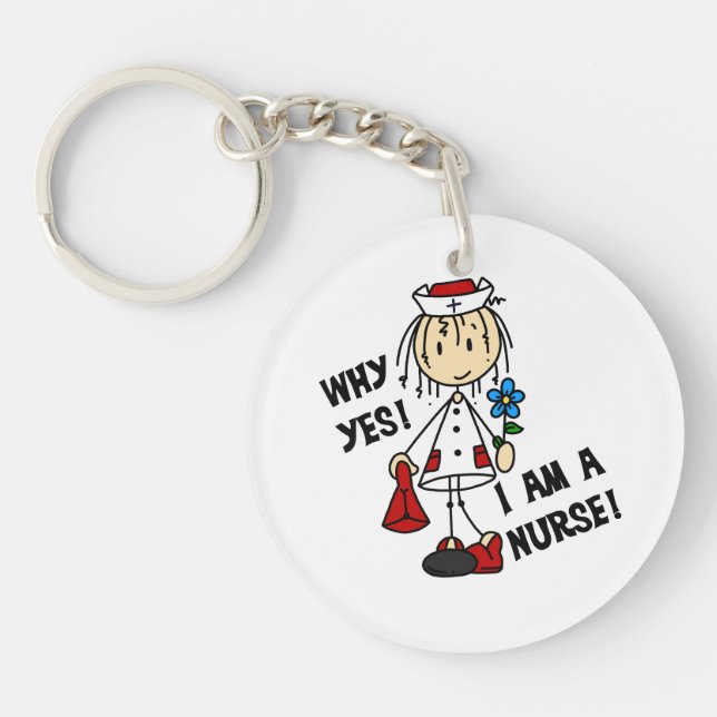 Why Yes I am a Nurse Key Ring (Front)